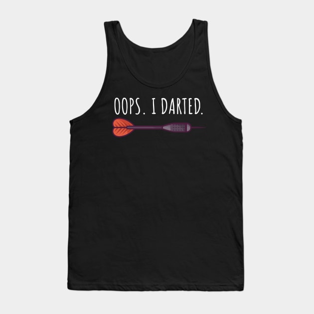 Oops I darted Tank Top by maxcode